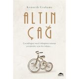 Maya Kitap Altın Çağ - Çocukluğun Nasıl Olduğunu Unutan Yetişkinler Için Bir Hikaye...