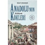 Maya Kitap Anadolunun Kültürel Kökleri Tarih Mitoloji ve Din