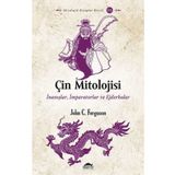 Maya Kitap - Çin Mitolojisi: İnanışlar-İmparatorlar ve Ejderhalar