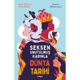 Maya Kitap Seksen Unutulmuş Kadınla Dünya Tarihi