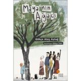 Maya’nın Ağacı - Gökçe Ateş Aytuğ