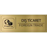 Mayeka Dış Ticaret Isimlik Altın Metal Kapı Isimliği Levhası Yönlendirme Tabelası