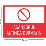 Mayeka Metal Asansörün Altında Durmayın 30X40 cm A3 Uyarı Iş Güvenliği Levhası