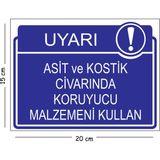 Mayeka Metal Asit ve Kostik Civarında Koruyucu Malzemeni Kullan 15X20 cm Uyarı Iş Güvenliği Levhası - 15 x 20 cm
