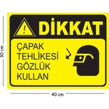 Mayeka Metal Dikkat Çapak Tehlikesi Gözlük Kullan 30X40 cm A3 Uyarı Iş Güvenliği Levhası - 30 x 40 cm