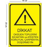 Mayeka Metal Dikkat Oksijen Tüplerini Sıcaktan ve Ateşten Koruyun Çarpmayın Düşürmeyin 15X20 cm Uyarı Iş - 15 x 20 cm