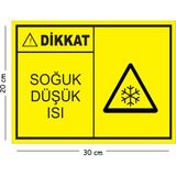 Mayeka Metal Dikkat Soğuk Düşük Isı 20X30 cm A4 Uyarı Iş Güvenliği Levhası - 20 x 30 cm