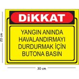 Mayeka Metal Dikkat Yangın Anında Havalandırmayı Durdurmak Için Butona Basın 20X30 cm A4 Uyarı Iş Güvenliği - 20 x 30 cm