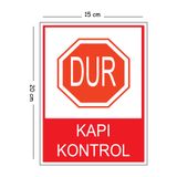 Mayeka Metal Dur Kapı Kontrol 15x20 Cm Uyarı İş Güvenliği Levhası