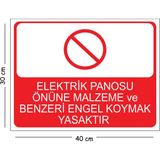 Mayeka Metal Elektrik Panosu Önüne Malzeme ve Benzeri Engel Koymak Yasaktır 30X40 cm A3 Uyarı Iş Güvenliği - 30 x 40 cm