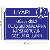 Mayeka Metal Gözlerinizi Talaş Sıçramalarına Karşı Koruyun Gözlük Kullanın 30X40 cm A3 Uyarı Iş Güvenliği - 30 x 40 cm
