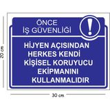 Mayeka Metal Hijyen Açısından Herkes Kendi Kişisel Koruyucu Ekipmanını Kullanmalıdır 20X30 cm A4 Uyarı Iş - 20 x 30 cm