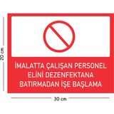 Mayeka Metal Imalatta Çalışan Personel Elini Dezenfektana Batırmada 20X30 cm A4 Uyarı Iş Güvenliği Levhası