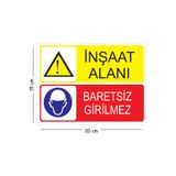 Mayeka Metal İnşaat Alanı Baretsiz Girilmez 15x20 cm Uyarı İş Güvenliği Levhası