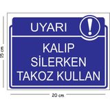 Mayeka Metal Kalıp Silerken Takoz Kullan 15X20 cm Uyarı Iş Güvenliği Levhası - 15 x 20 cm
