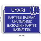 Mayeka Metal Kartınızı Basmayı Unutmayınız Başkasını Kartını Basmayınız 30X40 cm A3 Uyarı Iş Güvenliği Lev - 30 x 40 cm