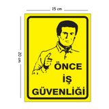 Mayeka Metal Önce İş Güvenliği 15x20 cm Uyarı İş Güvenliği Levhası