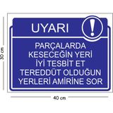 Mayeka Metal Parçalarda Keseceğin Yeri Iyi Tesbit Et Tereddüt Olduğun Yerleri Amirine Sor 30X40 cm A3 Uyarı - 30 x 40 cm