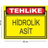 Mayeka Metal Tehlike Hidrolik Asit 15X20 cm Uyarı Iş Güvenliği Levhası - 15 x 20 cm