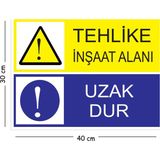 Mayeka Metal Tehlike Inşaat Alanı Uzak Dur 30X40 cm A3 Uyarı Iş Güvenliği Levhası - 30 x 40 cm