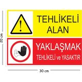 Mayeka Metal Tehlikeli Alan Yaklaşmak Tehlikeli ve Yasaktır 20X30 cm A4 Uyarı Iş Güvenliği Levhası - 20 x 30 cm