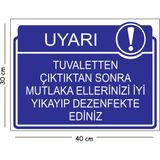 Mayeka Metal Tuvaletten Çıktıktan Sonra Mutlaka Ellerinizi Iyi Yıkayıp Dezenfekte Ediniz 30X40 cm A3 Uyarı - 30 x 40 cm