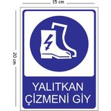 Mayeka Metal Yalıtkan Çizmeni Giy 15X20 cm Uyarı Iş Güvenliği Levhası - 15 x 20 cm