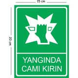Mayeka Metal Yangınlarda Camı Kırın 15X20 cm Uyarı Iş Güvenliği Levhası - 15 x 20 cm