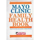 Mayo Clinic Family Health Book Cilt 2 / Aile Sağlık Ansiklopedisi - 1991 Yılı İlk Baskısı