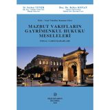 Mazbut Vakıfların Gayrimenkul Hukuku Meseleleri