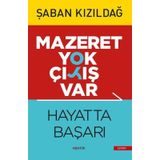 Mazeret Yok Çıkış Var - Hayatta Başarı - Şaban Kızıldağ