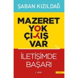 Mazeret Yok Çıkış Var - İletişimde Başarı - Şaban Kızıldağ