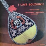 Mazi Plak Karışık Sanatçılar / Various Artists - I Love Bouzouki ! (12 Instrumentals) - Orijinal Dönem Baskı 33'lük Plaklar