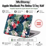 McStorey MacBook Pro Retina 13 İnç Kılıf A1425 A1502 Uyumlu Tropikal Yaprak ve Çiçek Desenli Sert Kapak Hard Case İnce Hafif Laptop Koruyucu R-620