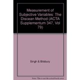 Measurement of Subjective Variables: The Discean Method (ACTA Supplementum 347, Vol 79)