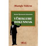 Meçhul Öğretmenin Kaleminden Yüreklere Dokunmak - Gülnar Yayınları
