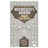 Mecmuatü'l Ahzab-Şazeli Dua Kitabı