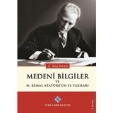 Medeni Bilgiler ve M. Kemal Atatürk'ün El Yazıları - Ayşe Afet İnan - Türk Tarih Kurumu Yayınları