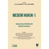 Medeni Hukuk 1 - Başlangıç Hükümleri - Kişiler Hukuku (Ciltli)