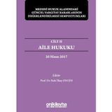 Medeni Hukuk Alanındaki Güncel Yargıtay Kararlarının Değerlendirilmesi Sempozyumları Cilt 2-Aile Huk