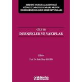Medeni Hukuk Alanındaki Güncel Yargıtay Kararlarının Değerlendirilmesi Sempozyumları Cilt 3 - Der...
