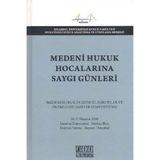 Medeni Hukuk Hocalarına Saygı Günleri / Komisyon / On İki Levha Yayınları / 9786054396580 / Ciltli