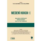 Medeni Hukuk I Başlangıç Hükümleri - Kişiler Hukuku - Olay ve Test Sorular