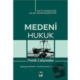 Medeni Hukuk Pratik Çalışmalar