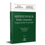 MEDENI HUKUK (PRATIK ÇALIŞMALARI - ÇÖZÜMLÜ) - GEDIZ KOCABAŞ;SERAP HELVACI