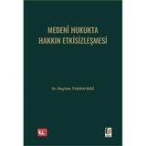 Medeni Hukukta Hakkın Etkisizleşmesi