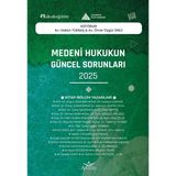 Medeni Hukukun Güncel Sorunları - 2025