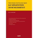 Medeni Hukukun Temel Kavramları Işığında Kat Mülkiyetinin Devri Mecburiyeti Doç. Dr. Ali Hulki Cihan 1. Baskı, Haziran 2026
