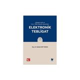 Medeni Usul Hukuku ve Icra - Iflas Hukuku Açısından Elektronik Tebligat - Nesibe Kurt Konca