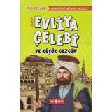 Medeniyet Mimarlarımız 1 - Evliya Çelebi ve Küçük Gezgin